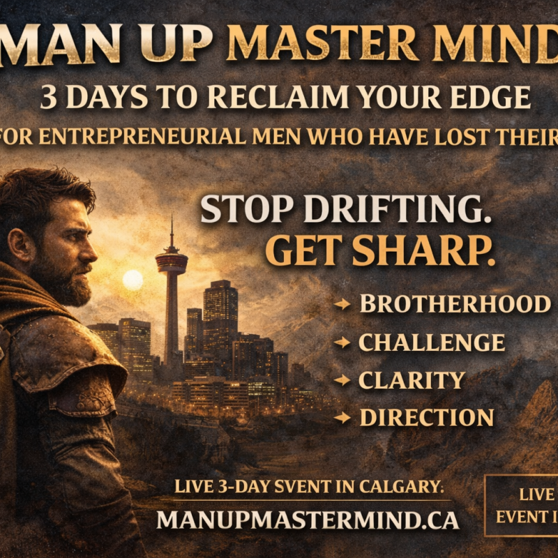 Man UP Master Mind, 3 Days to Reclaim Your Edge